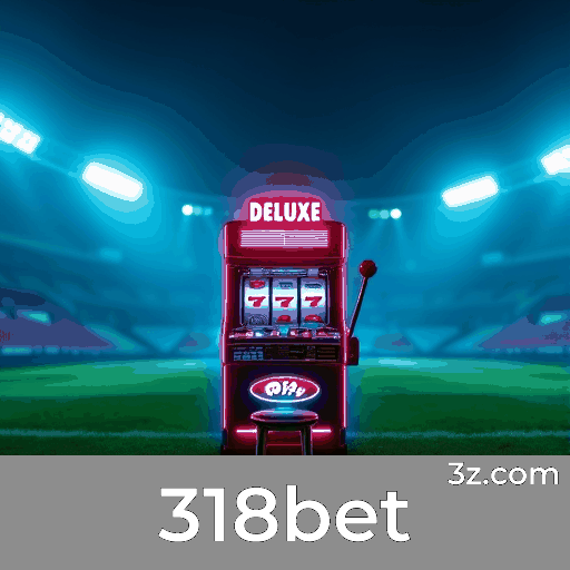 318bet: Cassino Online e Apostas Esportivas com Confiança